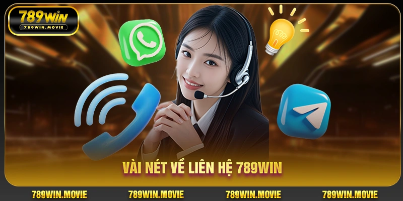 Vài nét về liên hệ 789Win Vài nét về liên hệ 789Win